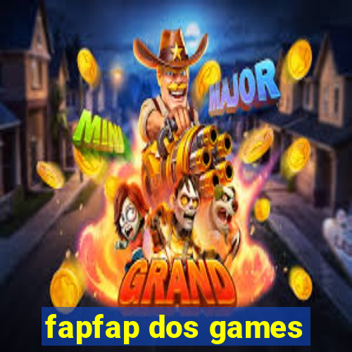 fapfap dos games